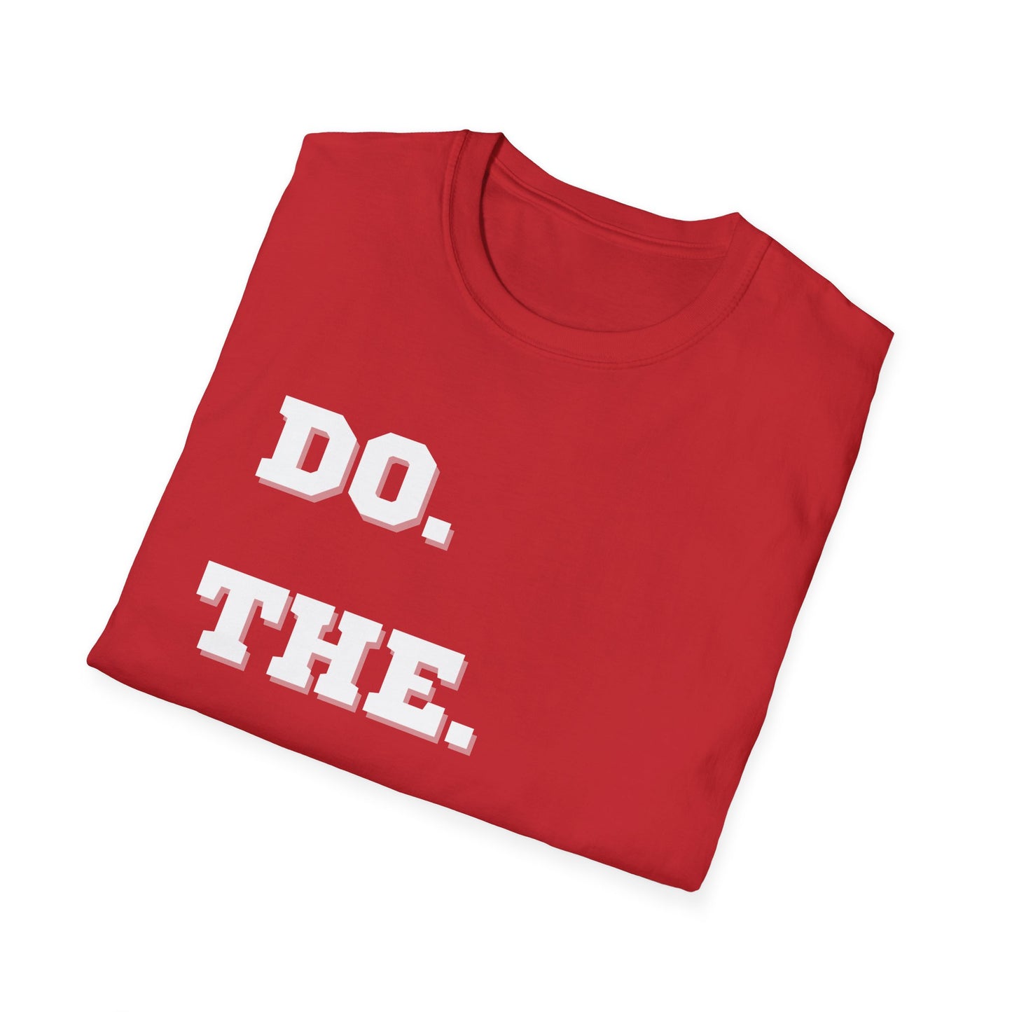Do.The.Hard. T-Shirt