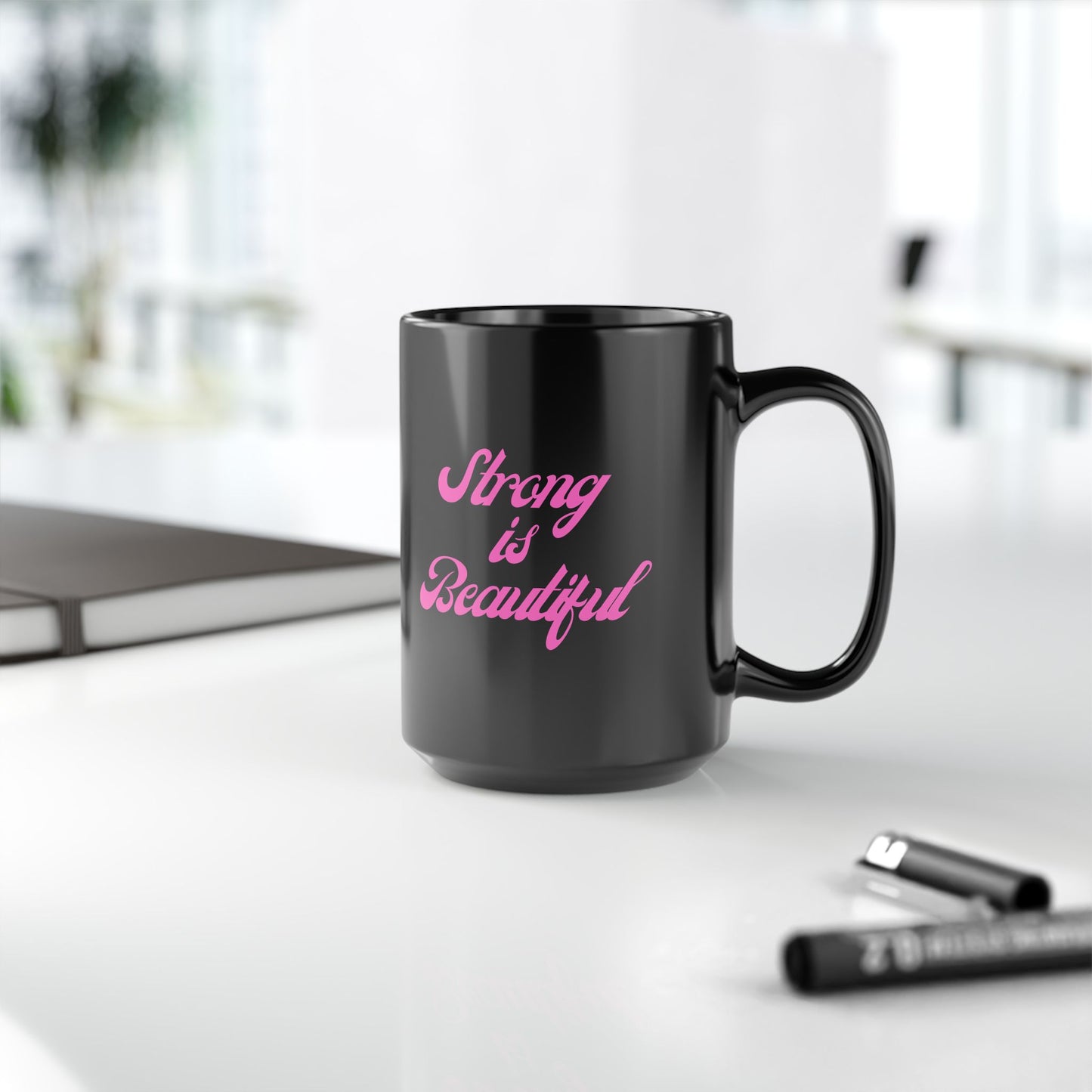 Strong is Beautiful Black Mug