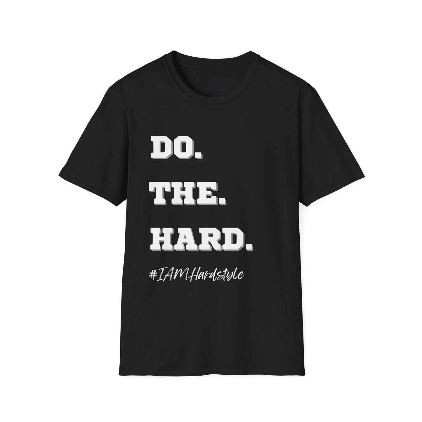 Do.The.Hard. T-Shirt