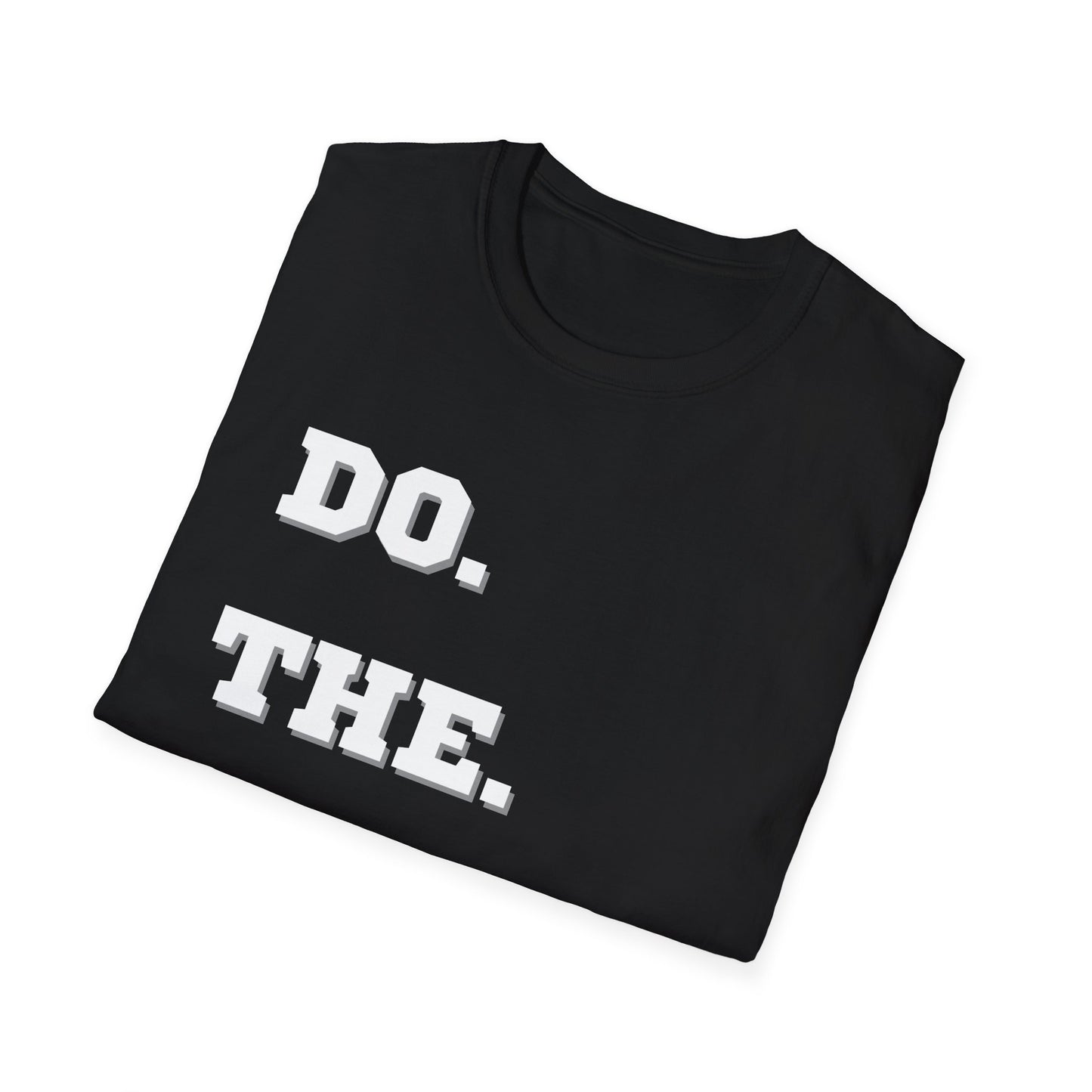 Do.The.Hard. T-Shirt