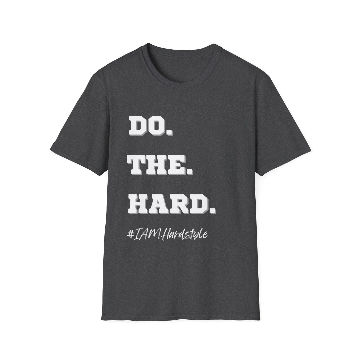 Do.The.Hard. T-Shirt